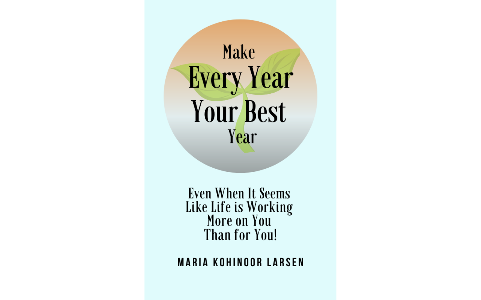 Make Every Year Your Best Year